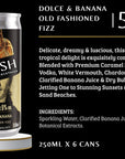 Dolce & Banana Old Fashioned Fizz Flavour Description