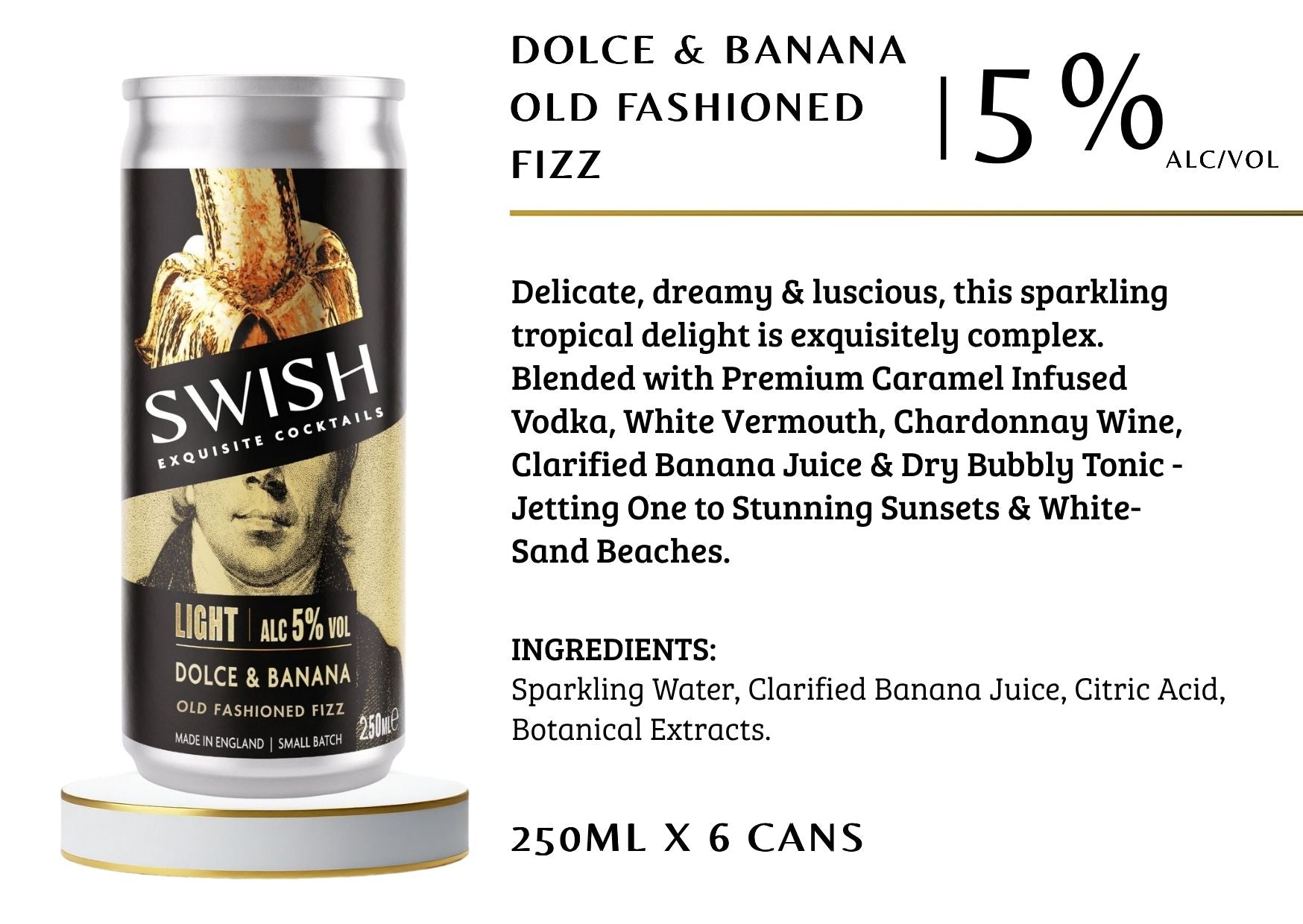 Dolce &amp; Banana Old Fashioned Fizz Flavour Description